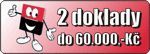 DVA DOKLADY K PŮJČCE DO 60 000.-Kč