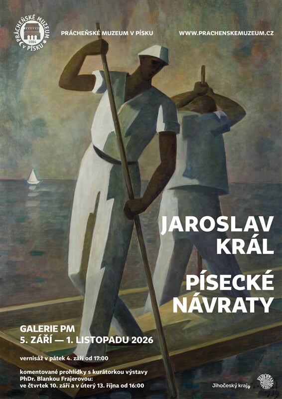 Jaroslav Král – Písecké návraty (plakát výstavy) (1839×2600) Jaroslav Král – Písecké návraty (plakát výstavy)