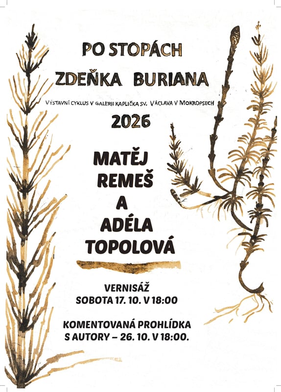 Matěj Remeš, Adéla Topolová – Po stopách Zdeňka Buriana (plakát výstavy) (1843×2569) Matěj Remeš, Adéla Topolová – Po stopách Zdeňka Buriana (plakát výstavy)